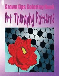 bokomslag Grown Ups Coloring Book Art Theraphy Patterns Mandalas