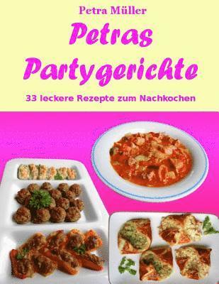 Petras Partygerichte 1