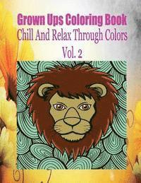 bokomslag Grown Ups Coloring Book Chill And Relax Through Colors Vol. 2