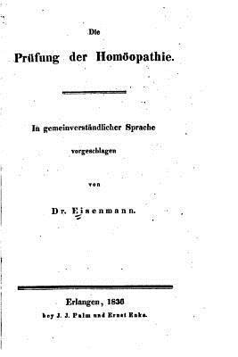 bokomslag Die Prufung Der Homöopathie, in Gemeinverständlicher Sprache Vorgeschlagen