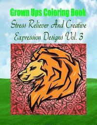 bokomslag Grown Ups Coloring Book Stress Reliever And Creative Expression Designs Vol. 3 Mandalas