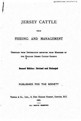 Jersey Cattle - Their Feeding and Management 1