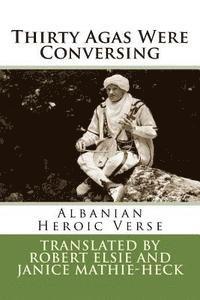 Thirty Agas Were Conversing: Albanian Heroic Verse 1