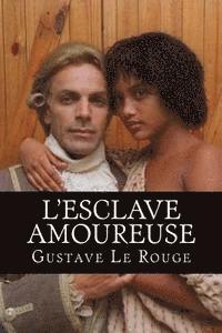 bokomslag L'Esclave amoureuse