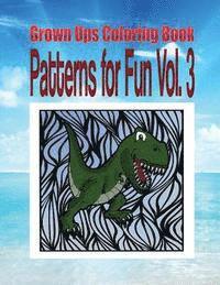 bokomslag Grown Ups Coloring Book Patterns for Fun Vol. 3 Mandalas