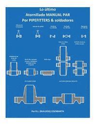 bokomslag La 'Ultimate' MANUAL DE PAR DE EMPERNADO PIPEFITTERS y soldadores