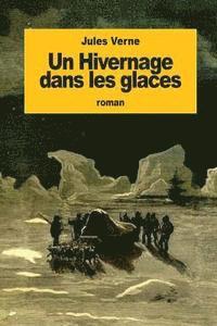 bokomslag Un Hivernage dans les glaces