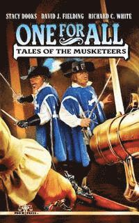 bokomslag One For All: Tales of the Musketeers