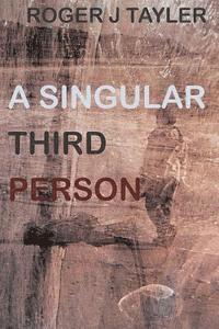 A Singular Third Person: Or A Circle of Triangles