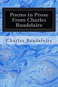 bokomslag Poems in Prose From Charles Baudelaire