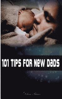 bokomslag 101 Tips for New Dads