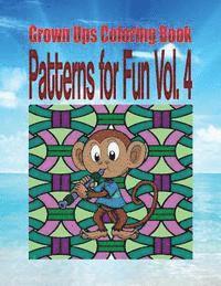 bokomslag Grown Ups Coloring Book Patterns for Fun Vol. 4 Mandalas