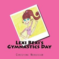 bokomslag Lexi Bexi's Gymnastics Day