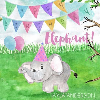 Happy Birthday Elephant! 1