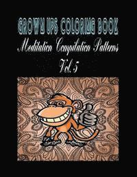 Esther Carr - Grown Ups Coloring Book Meditation Compilation Patterns Vol. 5 Mandalas, Häftad
