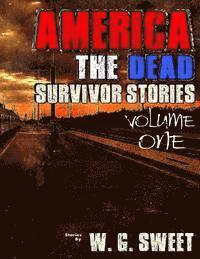 bokomslag America The Dead Survivor Stories Volume One