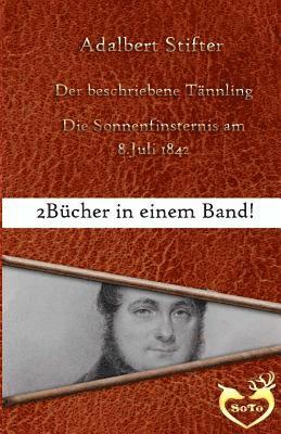 bokomslag Der beschriebene Tännling: Bonusgeschichte: Die Sonnenfinsternis am 8. Juli 1842