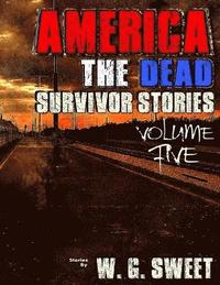 bokomslag America The Dead Survivor Stories Five