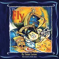There's A Fly In My Ear