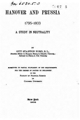 bokomslag Hanover and Prussia 1795-1803, A Study in Neutrality