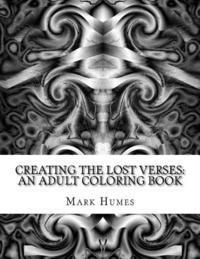 bokomslag Creating The Lost Verses: An Adult coloring Book