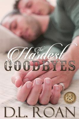 D. L. Roan, Kathryn Lynn Davis - The Hardest Goodbyes, Häftad