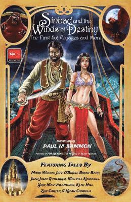 Sinbad and the Winds of Destiny: The First Six Voyages and More 1