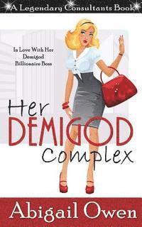 Her Demigod Complex: In Love With Her Demigod Billionaire Boss 1