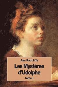 bokomslag Les Mystères d'Udolphe: tome 1