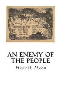 bokomslag An Enemy of the People: A Play in Five Acts