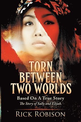 Torn Between Two Worlds 1