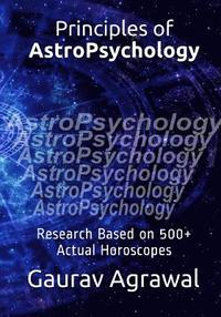 bokomslag Principles of AstroPsychology: Research Based on 500] Actual Horoscopes