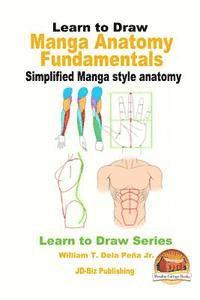 bokomslag Learn to Draw - Manga Anatomy Fundamentals - Simplified Manga style anatomy