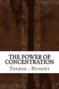 The Power of Concentration