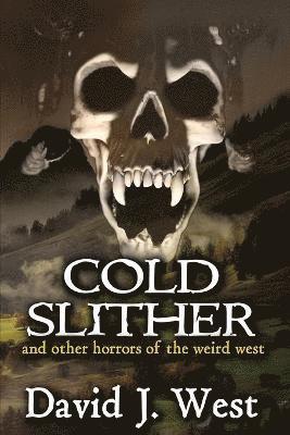 Cold Slither 1