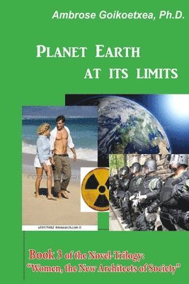 Planet Earth at its Limits: Human Trafficking, Overpopulation, Climate Change, and Religious Wars 1