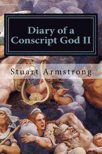 Diary of a Conscript God II: New Beginnings and New Endings