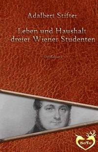 bokomslag Leben und Haushalt dreier Wiener Studenten - Großdruck