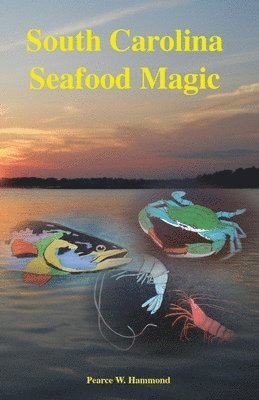 South Carolina Seafood Magic 1
