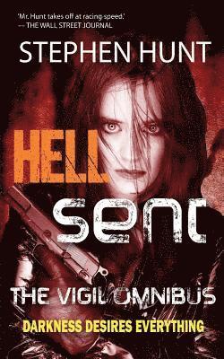 Stephen Hunt - Hell Sent: The Vigil Omnibus, Häftad