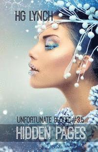 H. G. Lynch - Hidden Pages: Unfortunate Blood Series Book 3.5, Häftad