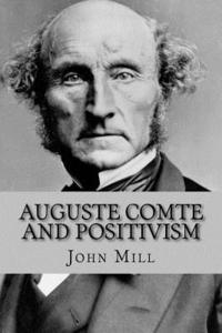bokomslag Auguste Comte and Positivism