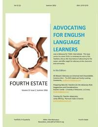 bokomslag Fourth Estate, Summer 2016 Vol 32 (2): Advocating for English Language Learners: TexTESOL IV's Practical ESOL Teacher Quarterly