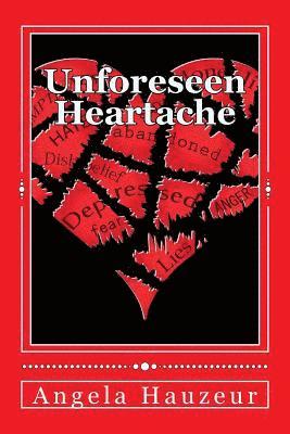 Unforeseen Heartache 1