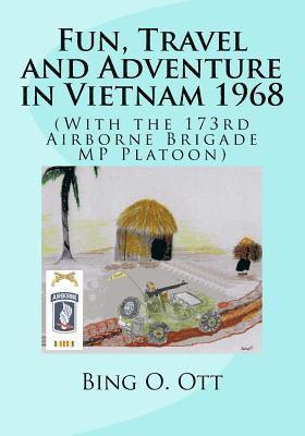 bokomslag Fun, Travel and Adventure in Vietnam 1968