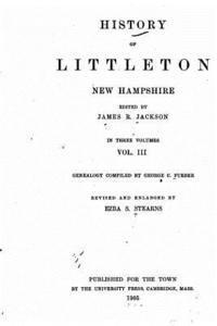 bokomslag History of Littleton, New Hampshire - Vol. III