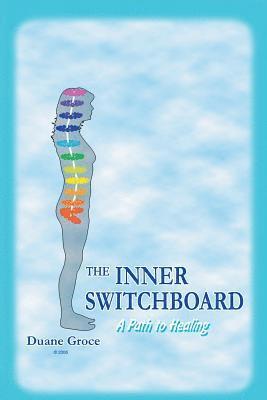 bokomslag The INNER SWITCHBOARD - A Path to Healing