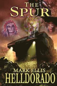 Melissa Martin-Ellis, Mark Ellis - The Spur - Helldorado, Häftad