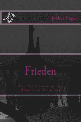 bokomslag Frieden: The Fifth Book of the Negativum Octology