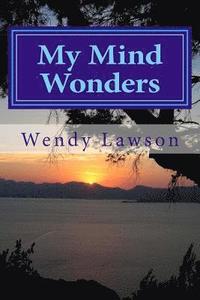 bokomslag My Mind Wonders